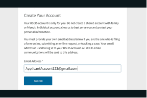 USCIS account creation page with instructions and an email field filled with "ApplicantAccount123@gmail.com." A blue "Submit" button is below.